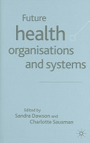 Future health organisations /