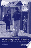 Anthropology and public health : bridging differences in culture and society /