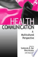 Health communication : a multicultural perspective /