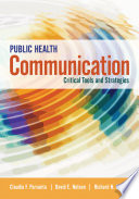 Public health communication : critical tools and strategies /