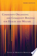 Community organizing and community building for health and welfare /
