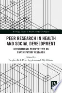 Peer research in health and social development : international perspectives on participatory research /