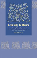 Learning to dance : advancing women's reproductive health and well-being from the perspectives of public health and human rights /