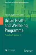 Urban health and wellbeing programme : policy briefs.