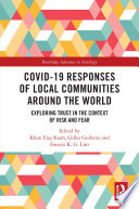 COVID-19 responses of local communities around the world : exploring trust in the context of risk and fear /
