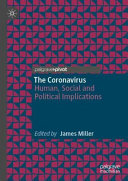 The coronavirus : human, social and political implications /
