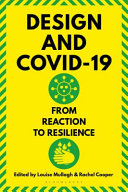 Design and Covid-19 : from reaction to resilience /