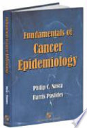 Fundamentals of cancer epidemiology /