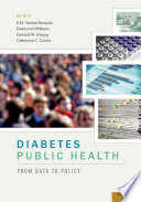 Diabetes public health : from data to policy /