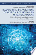 Researches and applications of artificial intelligence to mitigate pandemics /