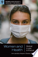 Women and health : global lives in focus /