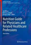 Nutrition guide for physicians and related healthcare professions /
