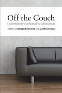Off the couch : contemporary psychoanalytic approaches /