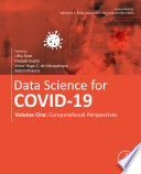 Data science for covid-19 : computational perspectives /