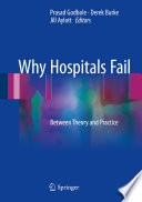 Why Hospitals Fail : Between Theory and Practice /
