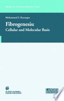 Fibrogenesis : cellular and molecular basis /