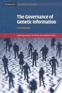 The governance of genetic information : who decides /