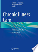 Chronic illness care : principles and practice /