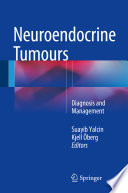 Neuroendocrine tumours : diagnosis and management /