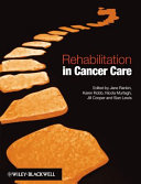 Rehabilitation in cancer care /