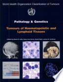 Pathology and genetics of tumours of haematopoietic and lymphoid tissues /