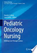 Pediatric oncology nursing : defining care through science /