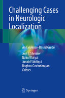 Challenging cases in neurologic localization : an evidence-based guide /