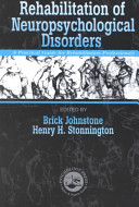 Rehabilitation of neuropsychological disorders : a practical guide for rehabilitation professionals /