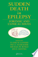 Sudden death in epilepsy : forensic and clinical issues /
