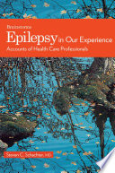 Epilepsy in our experience : accounts of health care professionals /