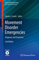 Movement disorder emergencies : diagnosis and treatment /