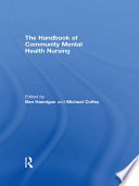 The handbook of community mental health nursing /