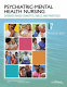 Psychiatric-mental health nursing : evidence-based concepts, skills, and practices /