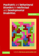 Psychiatric and behavioural disorders in intellectual and developmental disabilities /