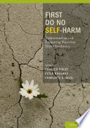 First, do no self-harm : understanding and promoting physician stress resilience /
