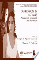 Depression in Latinos : assessment, treatment, and prevention /