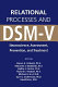 Relational processes and DSM-V : neuroscience, assessment, prevention, and intervention /