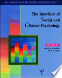 The interface of social and clinical psychology : key readings /