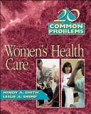 20 common problems in women's health care /