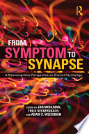 From symptom to synapse : a neurocognitive perspective on clinical psychology /