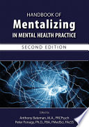 Handbook of mentalizing in mental health practice /