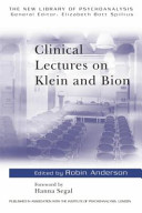 Clinical lectures on Klein and Bion /