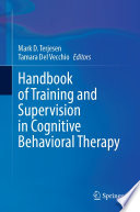 Handbook of training and supervision in cognitive behavioral therapy /