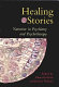 Healing stories : narrative in psychiatry and psychotherapy /