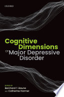 Cognitive dimensions of major depressive disorder /