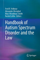 Handbook of autism spectrum disorder and the law /