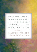 Psychological assessment of disordered thinking and perception /