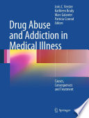 Drug abuse and addiction in medical illness : causes, consequences and treatment /