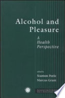 Alcohol and pleasure : a health perspective /