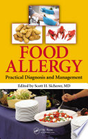 Food allergy : practical diagnosis and management /